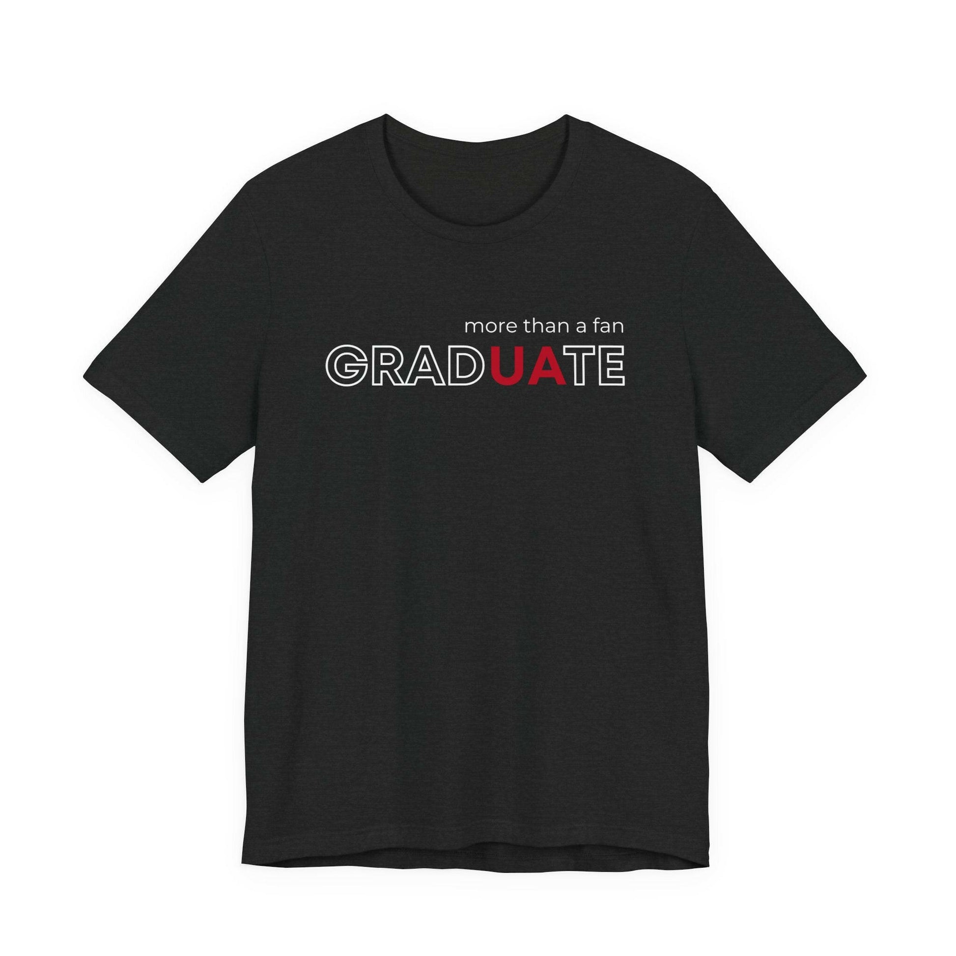 gradUAte - more than a fan - Unisex Jersey Short Sleeve Tee - joyful