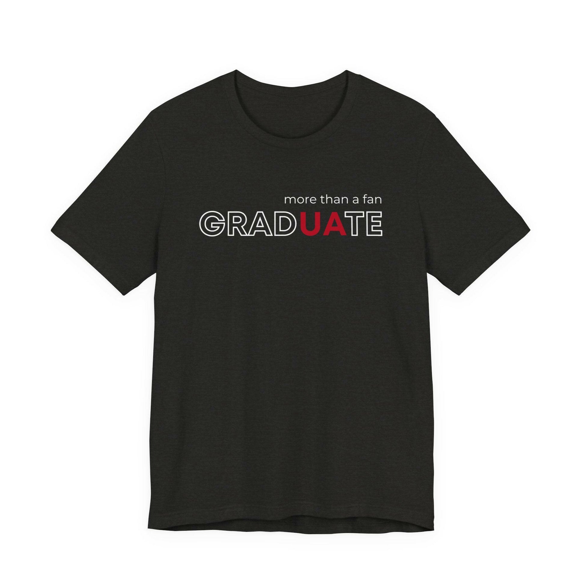 gradUAte - more than a fan - Unisex Jersey Short Sleeve Tee - joyful