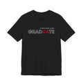 gradUAte - more than a fan - Unisex Jersey Short Sleeve Tee - joyful