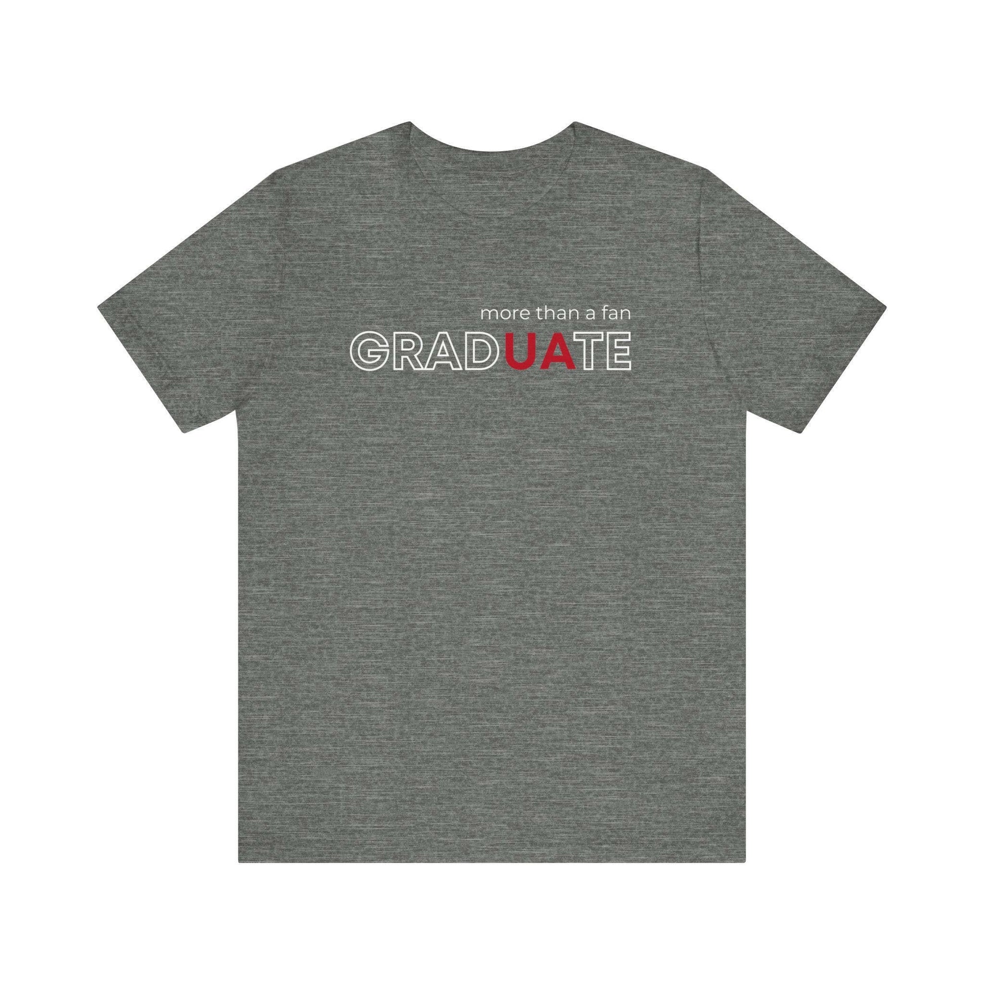 gradUAte - more than a fan - Unisex Jersey Short Sleeve Tee - joyful