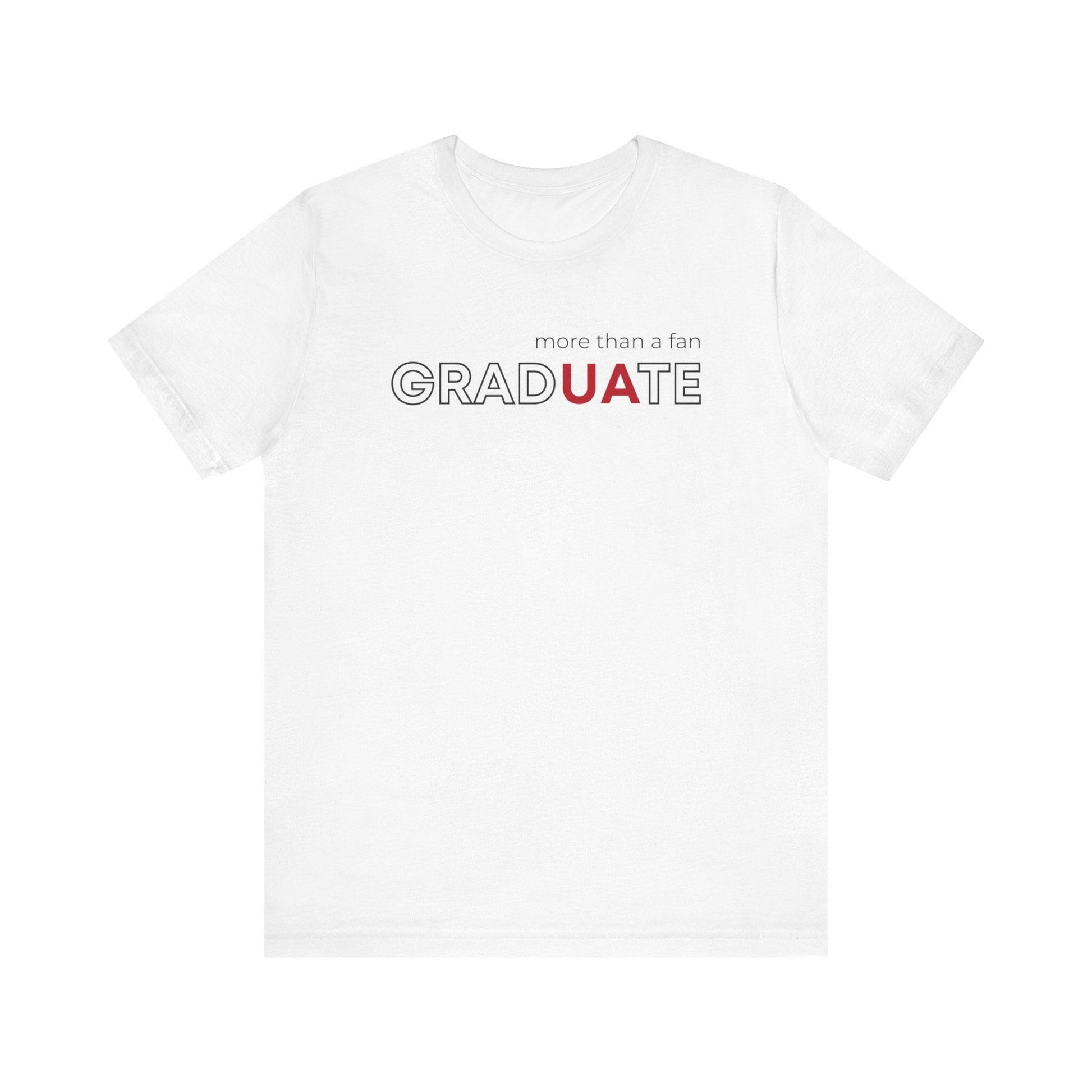 gradUAte - more than a fan - Unisex Jersey Short Sleeve Tee - joyful