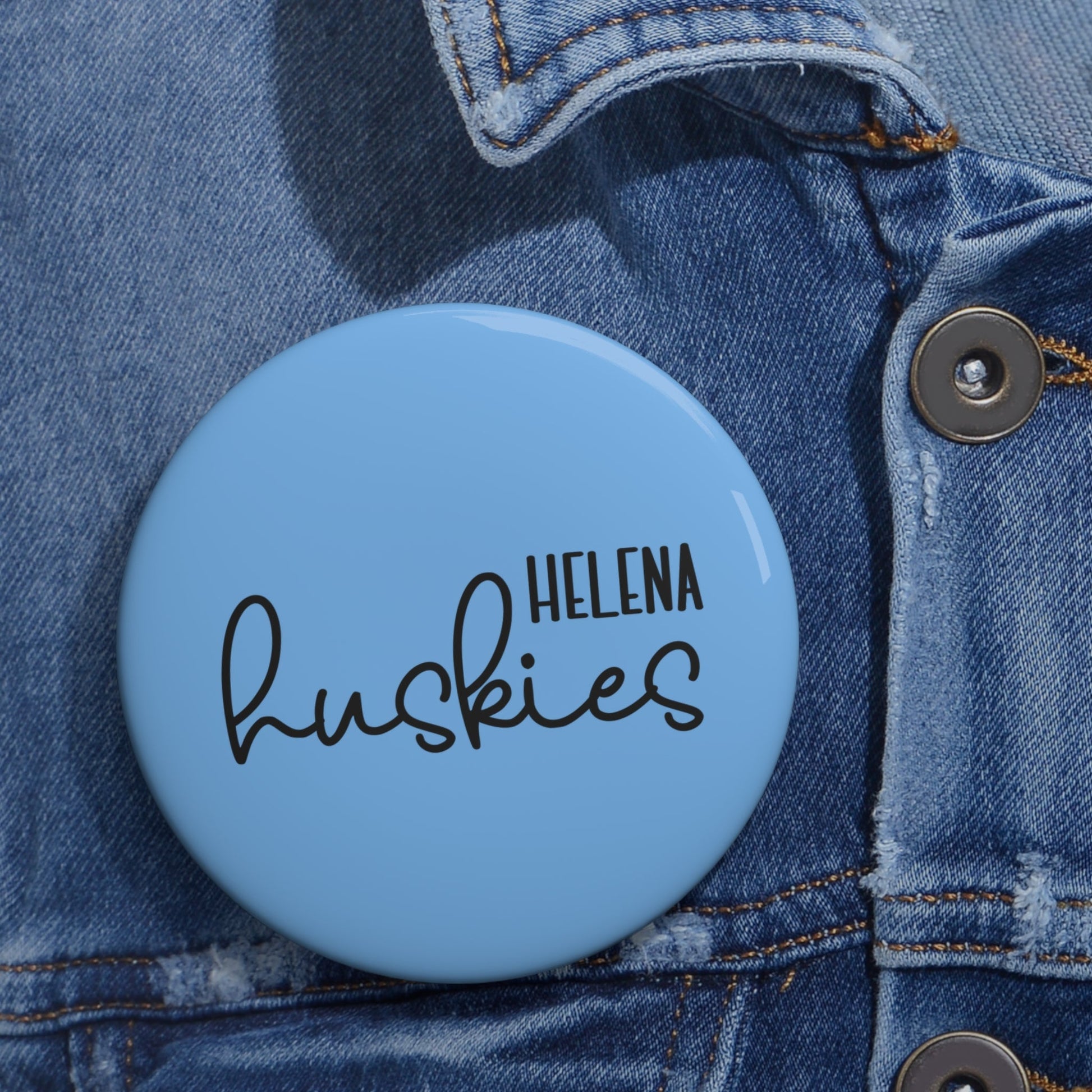 Helena Huskies - cursive Custom Pin Buttons - joyful