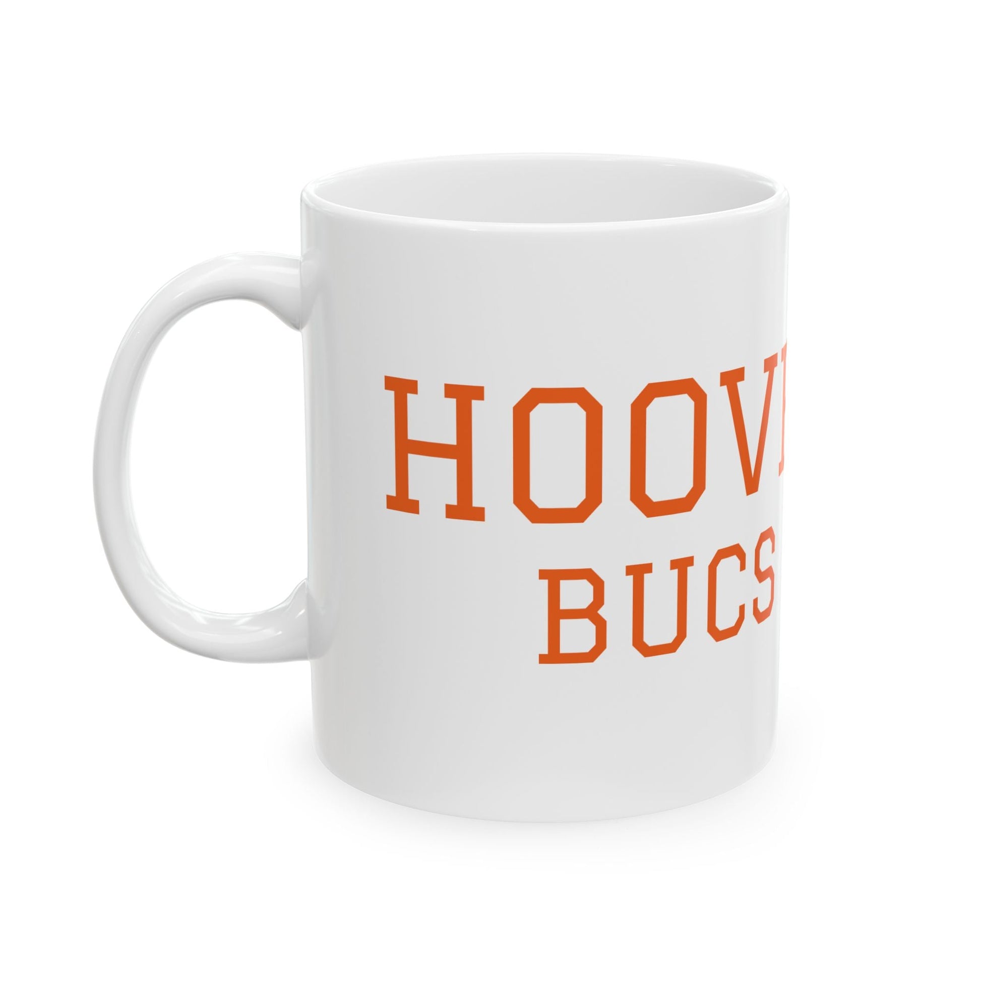 HOOVER BUCS - Ceramic Mug 11oz - joyful