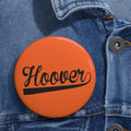 Hoover Cursive - Custom Pin Buttons - joyful