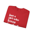 Just a Girl Who Loves Football Crewneck Sweatshirt - joyful