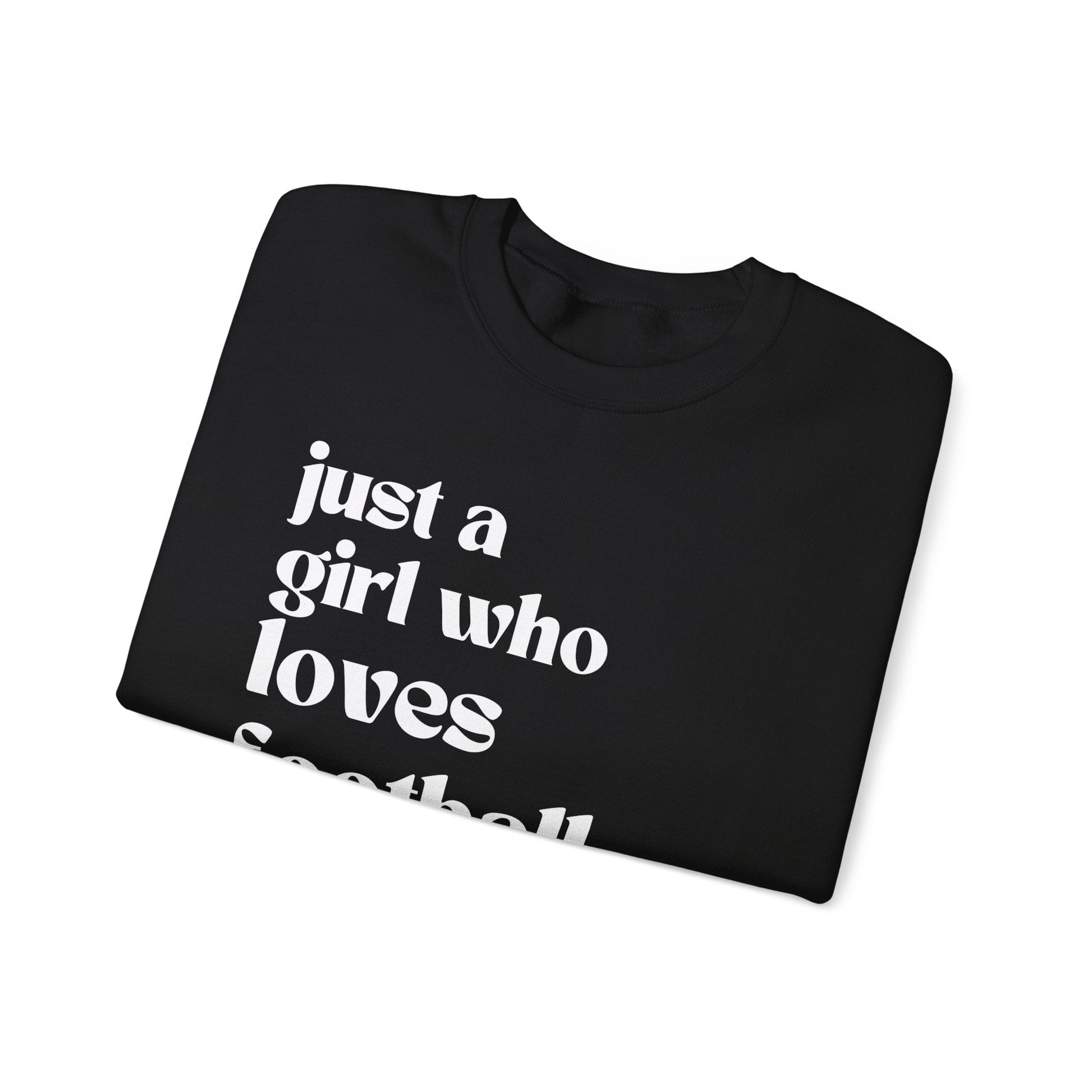 Just a Girl Who Loves Football Crewneck Sweatshirt - joyful