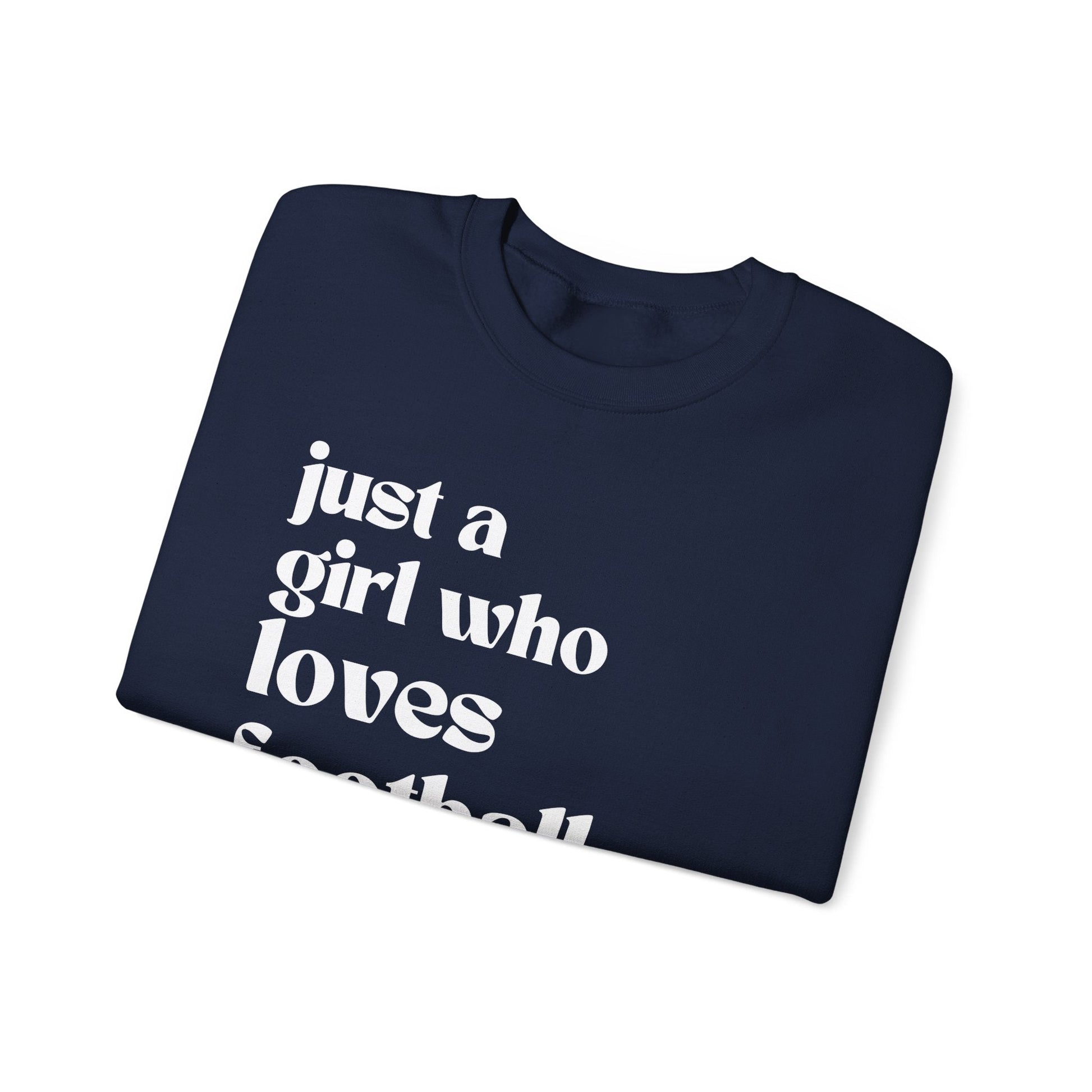 Just a Girl Who Loves Football Crewneck Sweatshirt - joyful