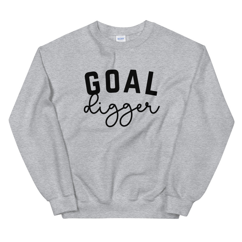 Goal Digger. Unisex Sweatshirt.