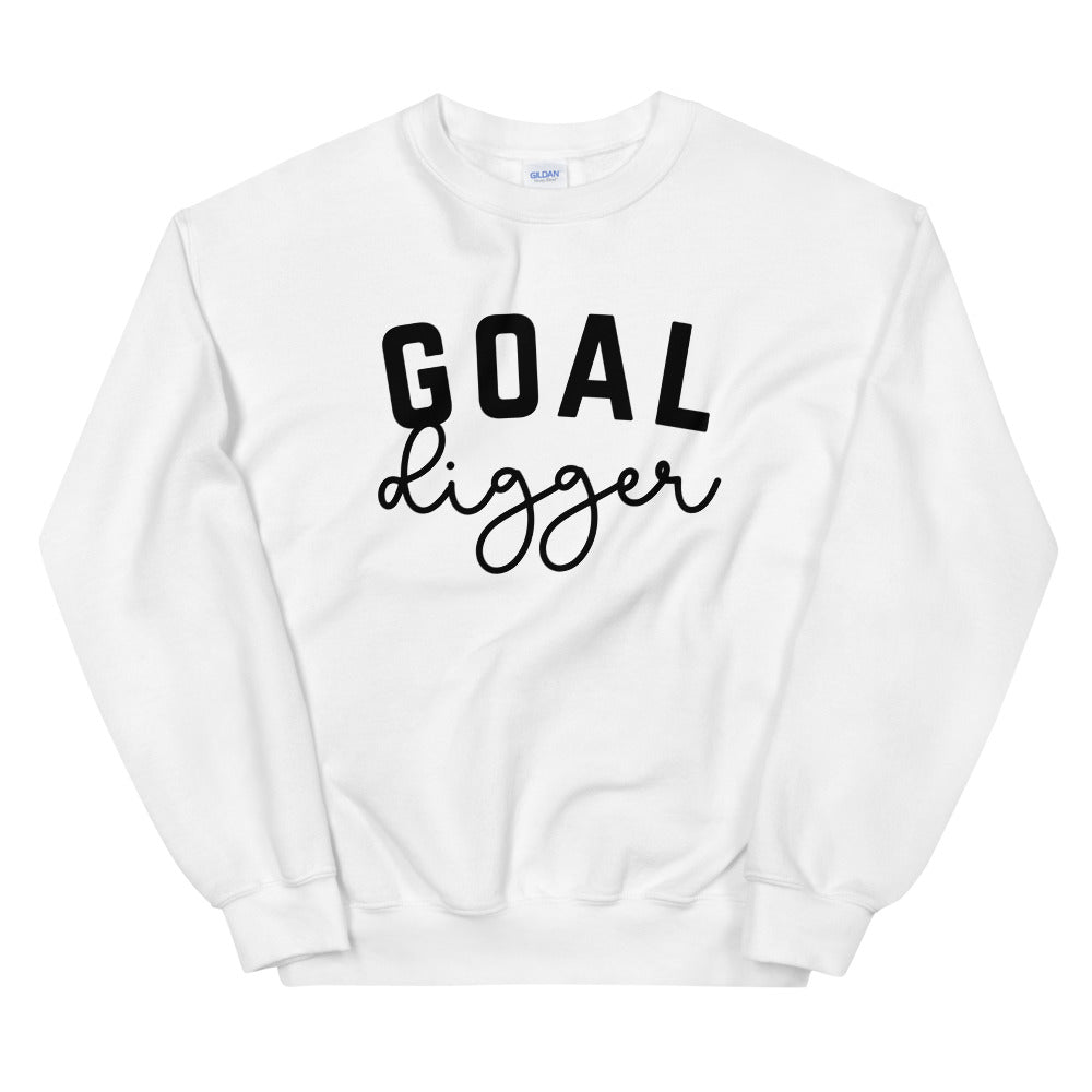 Goal Digger. Unisex Sweatshirt.