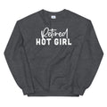 Retired Hot Girl. Unisex Sweatshirt.