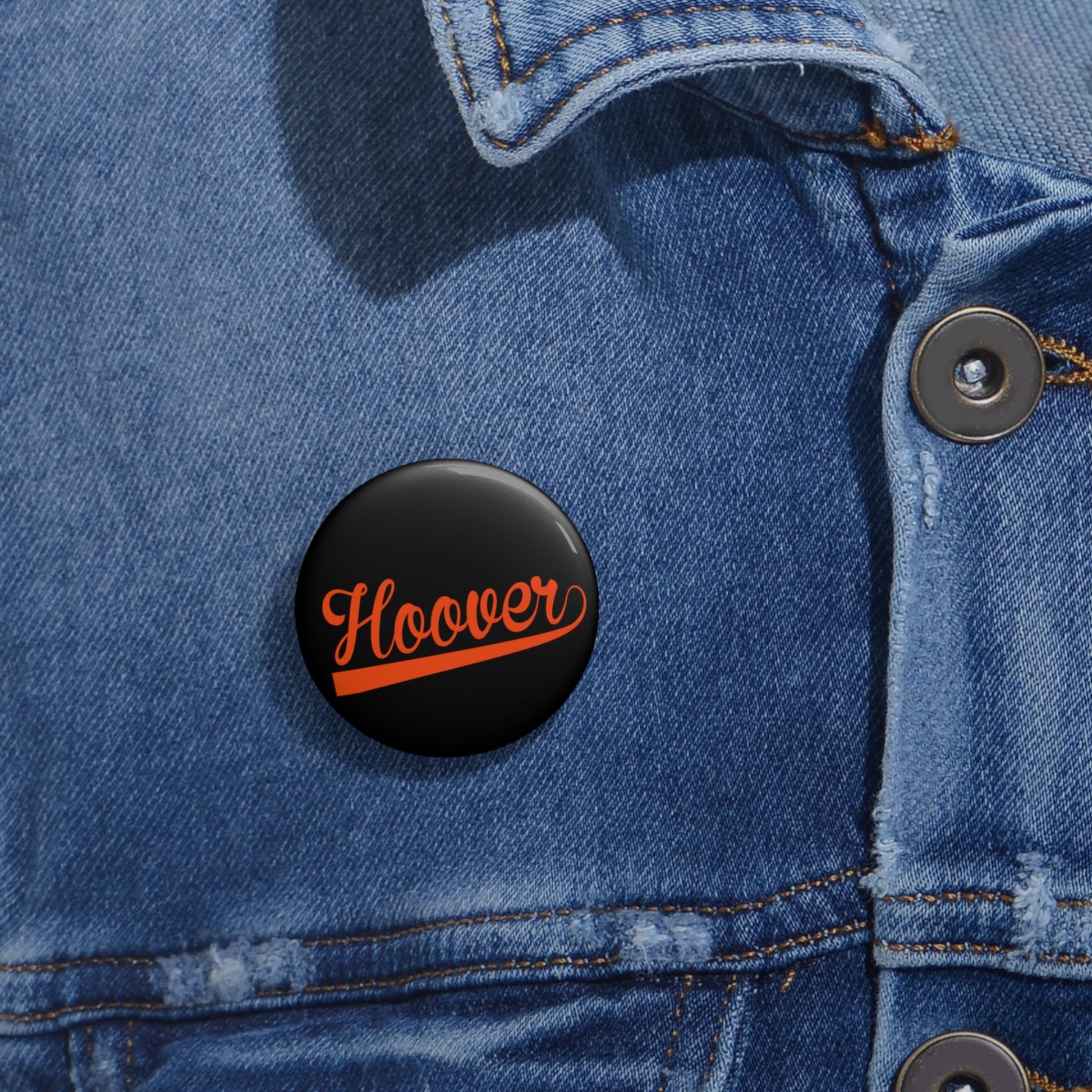 Black Hoover Cursive - Custom Pin Buttons - joyful