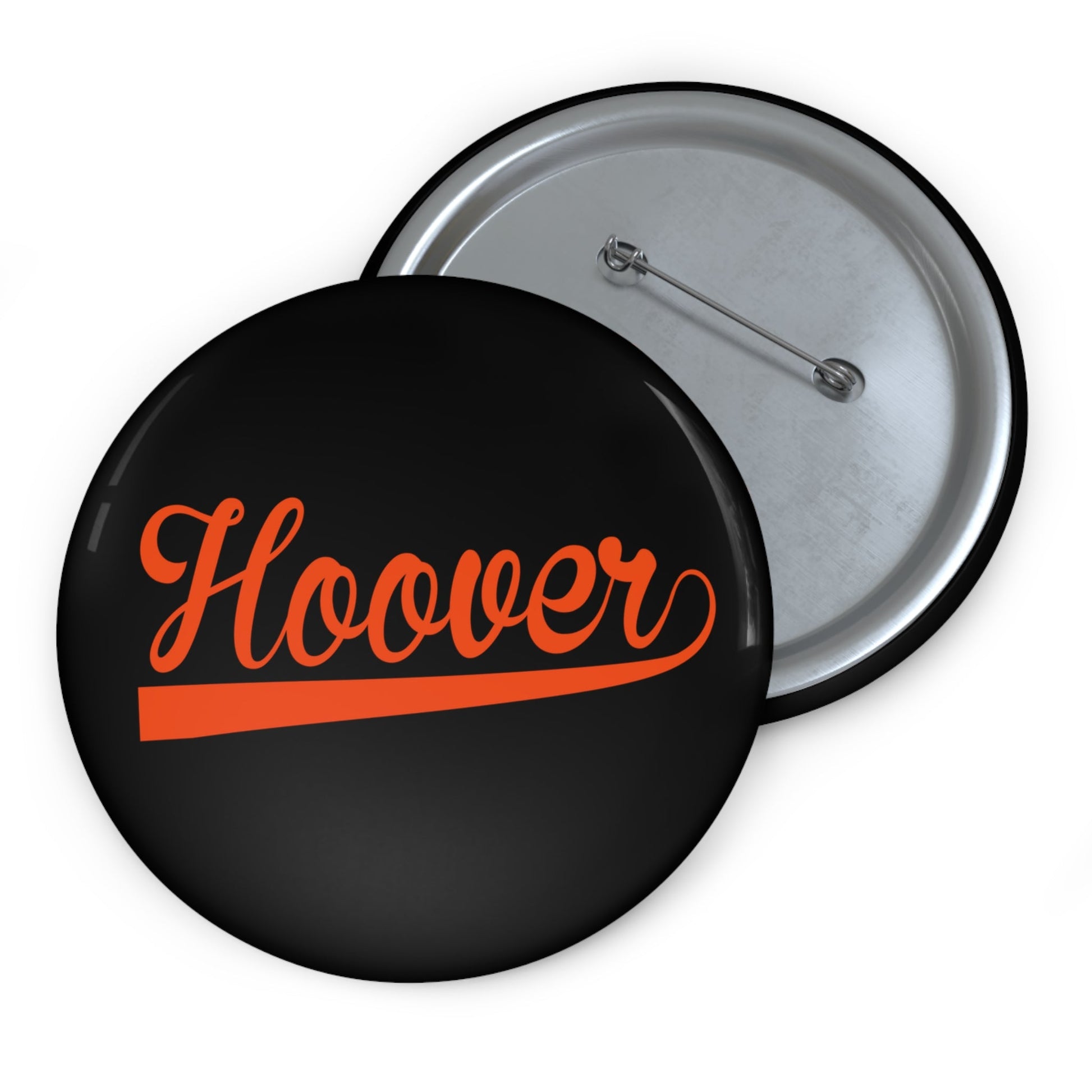 Black Hoover Cursive - Custom Pin Buttons - joyful