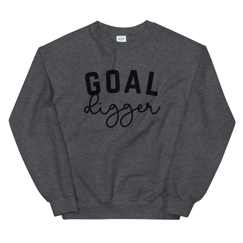 Goal Digger. Unisex Sweatshirt.