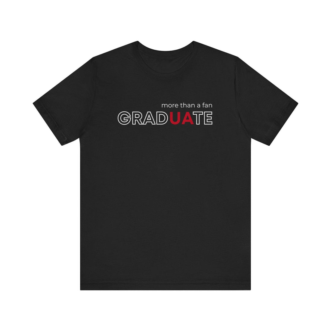 gradUAte - more than a fan - Unisex Jersey Short Sleeve Tee - joyful
