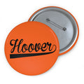Hoover Cursive - Custom Pin Buttons - joyful