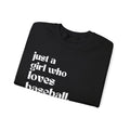 Just a Girl Who Love Baseball Crewneck Sweatshirt - joyful
