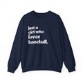 Just a Girl Who Love Baseball Crewneck Sweatshirt - joyful