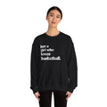 Just a Girl Who Love Basketball Crewneck Sweatshirt - joyful