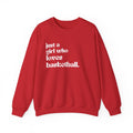 Just a Girl Who Love Basketball Crewneck Sweatshirt - joyful