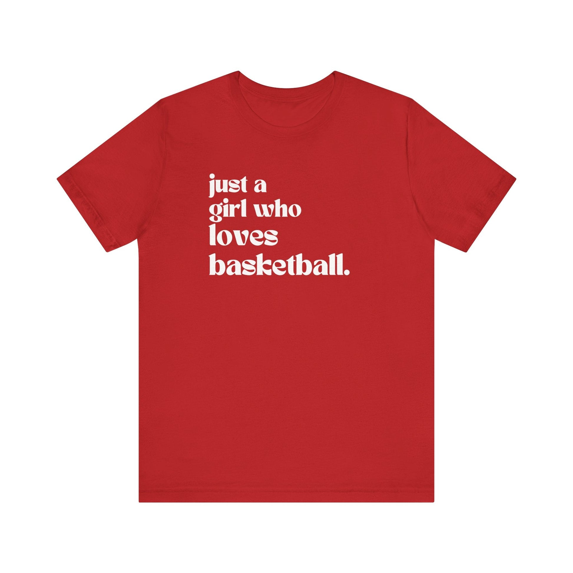 Just a Girl Who Love Basketball Short Sleeve Tee - joyful
