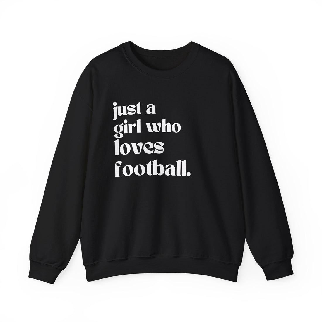 Just a Girl Who Loves Football Crewneck Sweatshirt - joyful