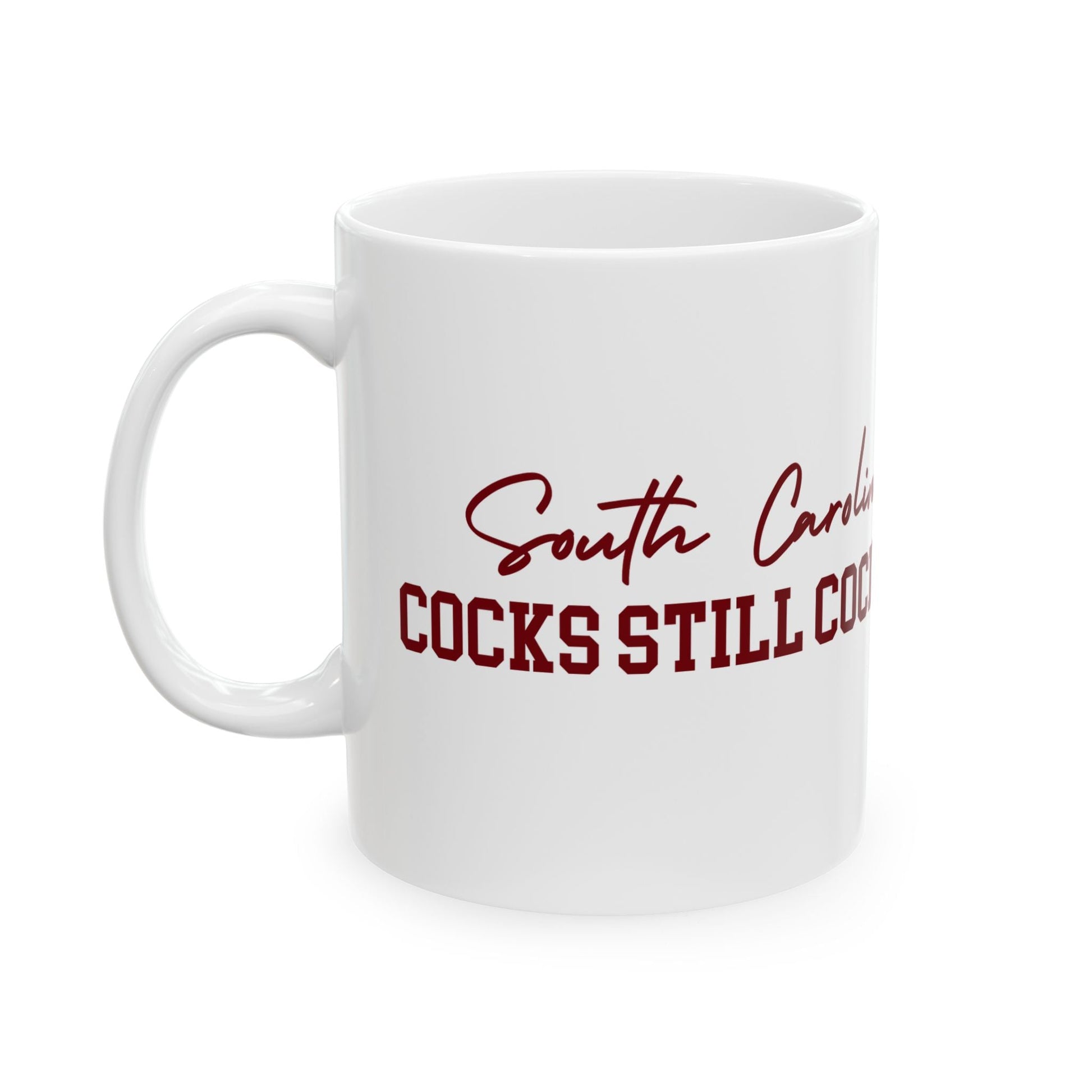 South Carolina Cocks - Stay Cocking 2 Mug Ceramic Mug 11oz - joyful