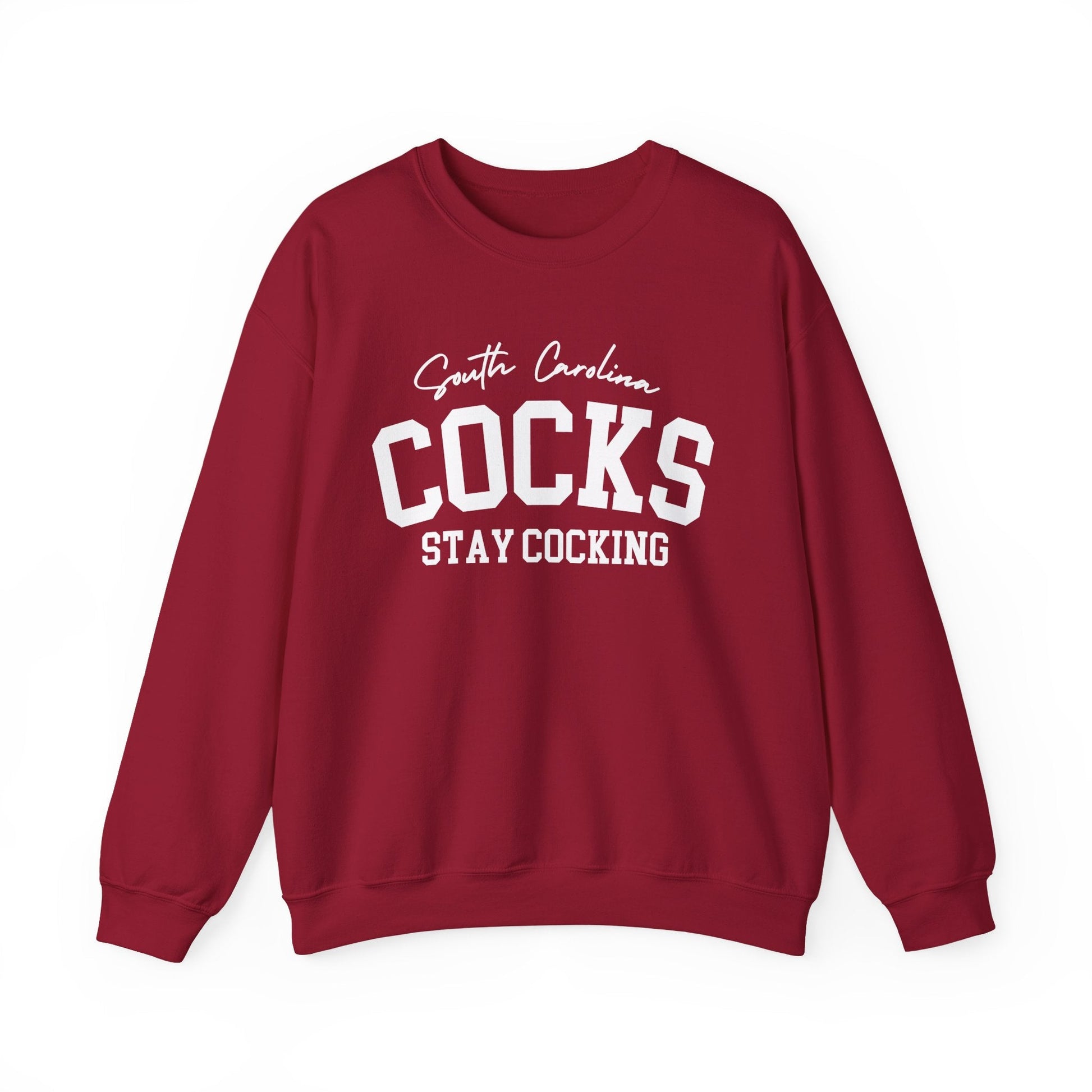 South Carolina Cocks - Stay Cocking Sweatshirt - joyful