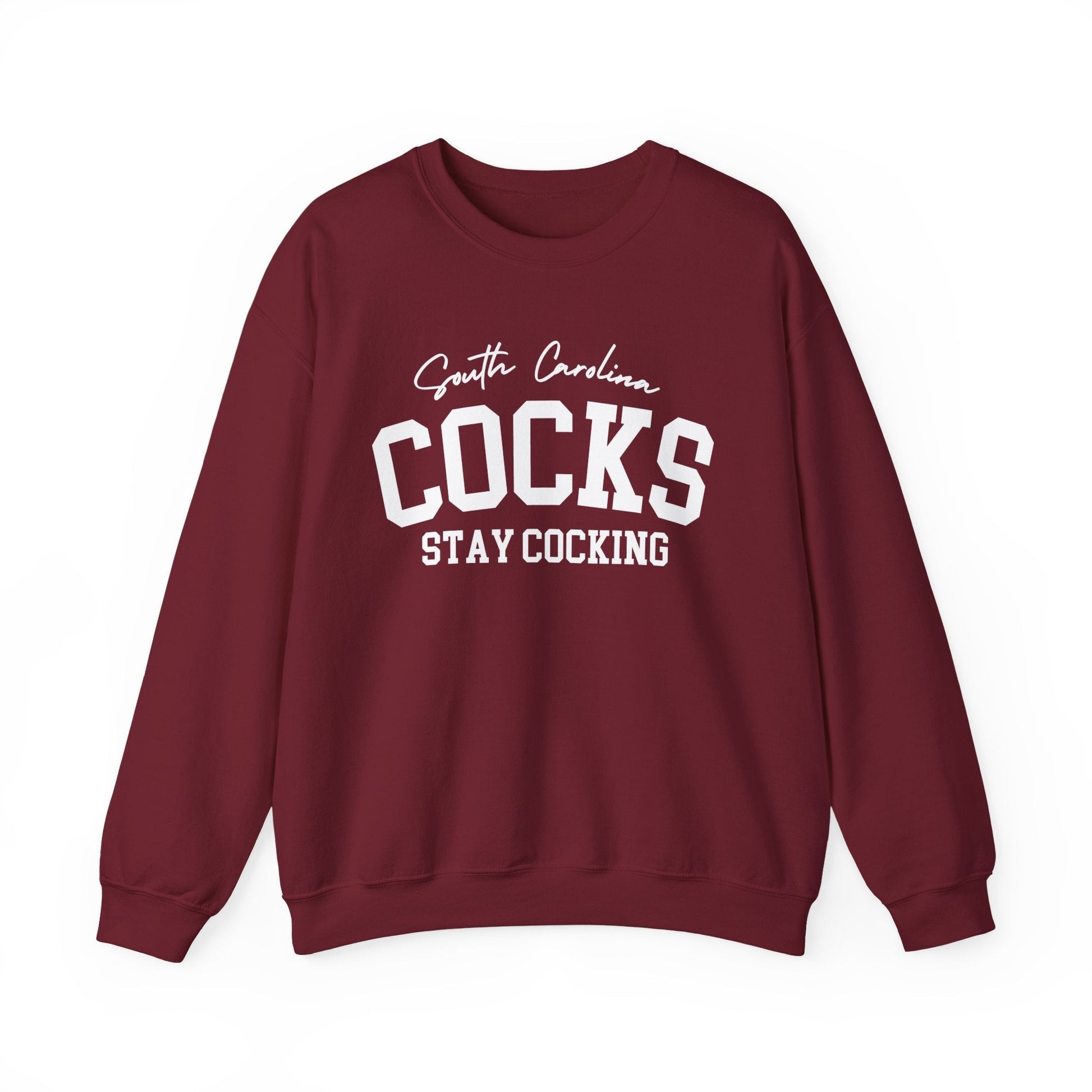 South Carolina Cocks - Stay Cocking Sweatshirt - joyful